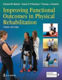 Picture of Improving Functional Outcomes in Physical Rehabilitation
