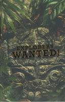 Picture of Explorers Wanted!: In the Jungle