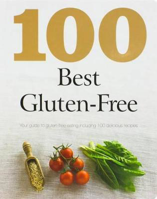 Picture of 100 Best Gluten Free Recipes