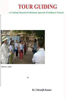 Picture of Tour Guiding: a training manual & professional approach of Guiding in Tourism