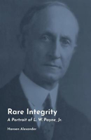 Picture of Rare Integrity Volume 29: A Portrait of L. W. Payne, Jr.