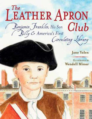 Picture of The Leather Apron Club: Benjamin Franklin, His Son Billy & America's First Circulating Library