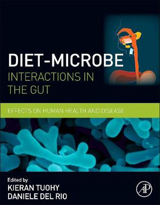 Picture of Diet-Microbe Interactions in the Gut: Effects on Human Health and Disease