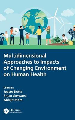 Picture of Multidimensional Approaches to Impacts of Changing Environment on Human Health