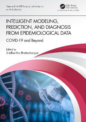 Picture of Intelligent Modeling, Prediction, and Diagnosis from Epidemiological Data: COVID-19 and Beyond