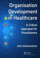 Picture of Organisation Development in Healthcare: A Critical Appraisal for OD Practitioners