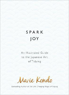 Picture of Spark Joy: An Illustrated Guide to the Japanese Art of Tidying