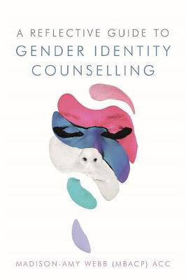 Picture of A Reflective Guide to Gender Identity Counselling
