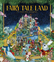 Picture of Fairy Tale Land: 12 classic tales reimagined
