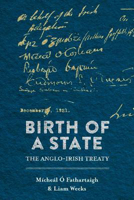 Picture of Birth of a State: The Anglo-Irish Treaty