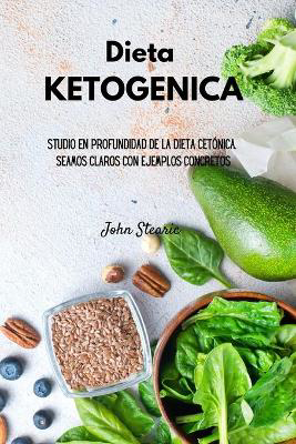 Picture of Dieta KETOGENICA: Estudio en profundidad de la dieta cetonica. Seamos claros con ejemplos concretos
