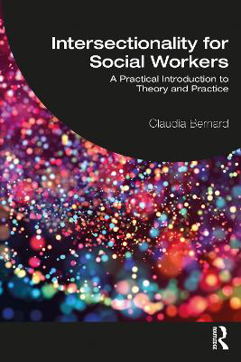 Picture of Intersectionality for Social Workers: A Practical Introduction to Theory and Practice