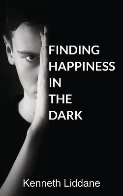 Picture of Finding Happiness In The Dark