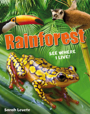 Picture of Rainforest See Where I Live!: Age 6-7, below average readers