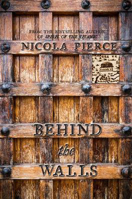 Picture of BEHIND THE WALLS: A CITY BESIEGED - PIERCE, NICOLA *****