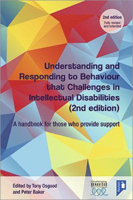 Picture of Understanding and Responding to Behaviour that Challenges in Intellectual Disabilities : A Handbook for Those who Provide Support, 2nd Edition