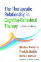 Picture of The Therapeutic Relationship in Cognitive-Behavioral Therapy: A Clinician's Guide