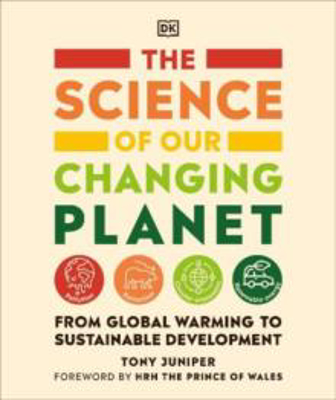 Picture of The Science of our Changing Planet: From Global Warming to Sustainable Development