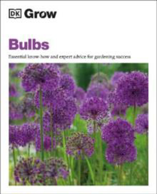 Picture of Grow Bulbs: Essential Know-how and Expert Advice for Gardening Success