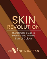 Picture of Skin Revolution: The Ultimate Guide to Beautiful and Healthy Skin of Colour