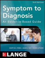 Picture of Symptom to Diagnosis An Evidence Based Guide, Third Edition
