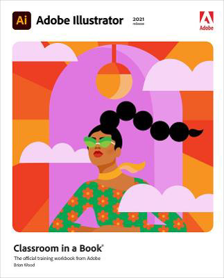 Picture of Adobe Illustrator Classroom in a Book (2021 release)
