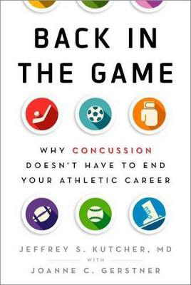 Picture of Back in the Game: Why Concussion Doesn't Have to End Your Athletic Career
