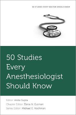 Picture of 50 Studies Every Anesthesiologist Should Know
