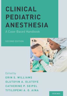 Picture of Clinical Pediatric Anesthesia: A Case-Based Handbook