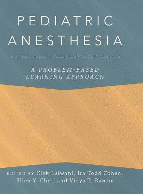 Picture of Pediatric Anesthesia: A Problem-Based Learning Approach