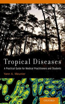 Picture of Tropical Diseases: A Practical Guide for Medical Practitioners and Students