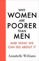Picture of Why Women Are Poorer Than Men and W