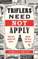 Picture of Triflers Need Not Apply