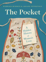 Picture of Pocket  The: A Hidden History of Wo
