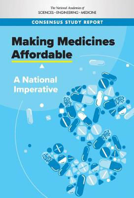 Picture of Making Medicines Affordable: A National Imperative