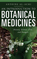 Picture of An Introduction to Botanical Medicines: History, Science, Uses, and Dangers