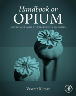 Picture of Handbook on Opium: History and Basis of Opioids in Therapeutics