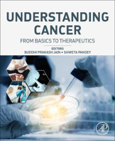 Picture of Understanding Cancer: From Basics to Therapeutics