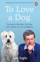 Picture of To Love a Dog: The Story of One Man