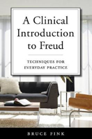 Picture of A Clinical Introduction to Freud: Techniques for Everyday Practice