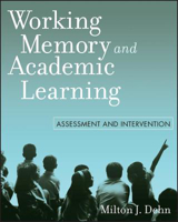 Picture of Working Memory and Academic Learning: Assessment and Intervention