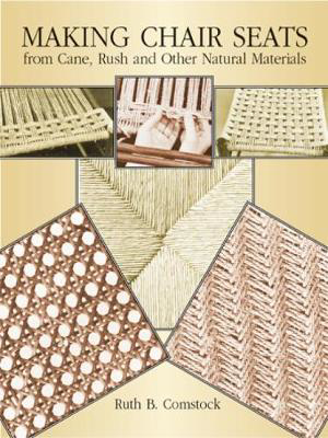Picture of Making Chair Seats from Cane, Rush and Other Natural Materials