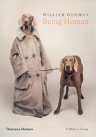 Picture of William Wegman: Being Human