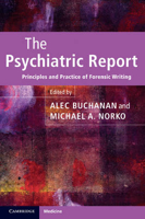Picture of The Psychiatric Report: Principles and Practice of Forensic Writing