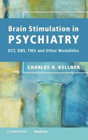 Picture of Brain Stimulation in Psychiatry: ECT, DBS, TMS and Other Modalities