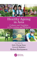 Picture of Healthy Ageing in Asia: Culture, Prevention and Wellness