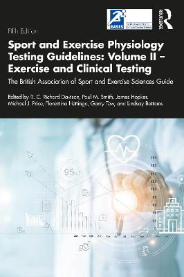 Picture of Sport and Exercise Physiology Testing Guidelines: Volume II - Exercise and Clinical Testing: The British Association of Sport and Exercise Sciences Guide