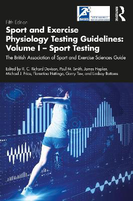 Picture of Sport and Exercise Physiology Testing Guidelines: Volume I - Sport Testing: The British Association of Sport and Exercise Sciences Guide