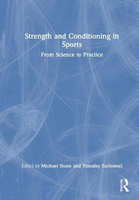 Picture of Strength and Conditioning in Sports: From Science to Practice