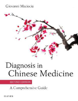 Picture of Diagnosis in Chinese Medicine: A Comprehensive Guide